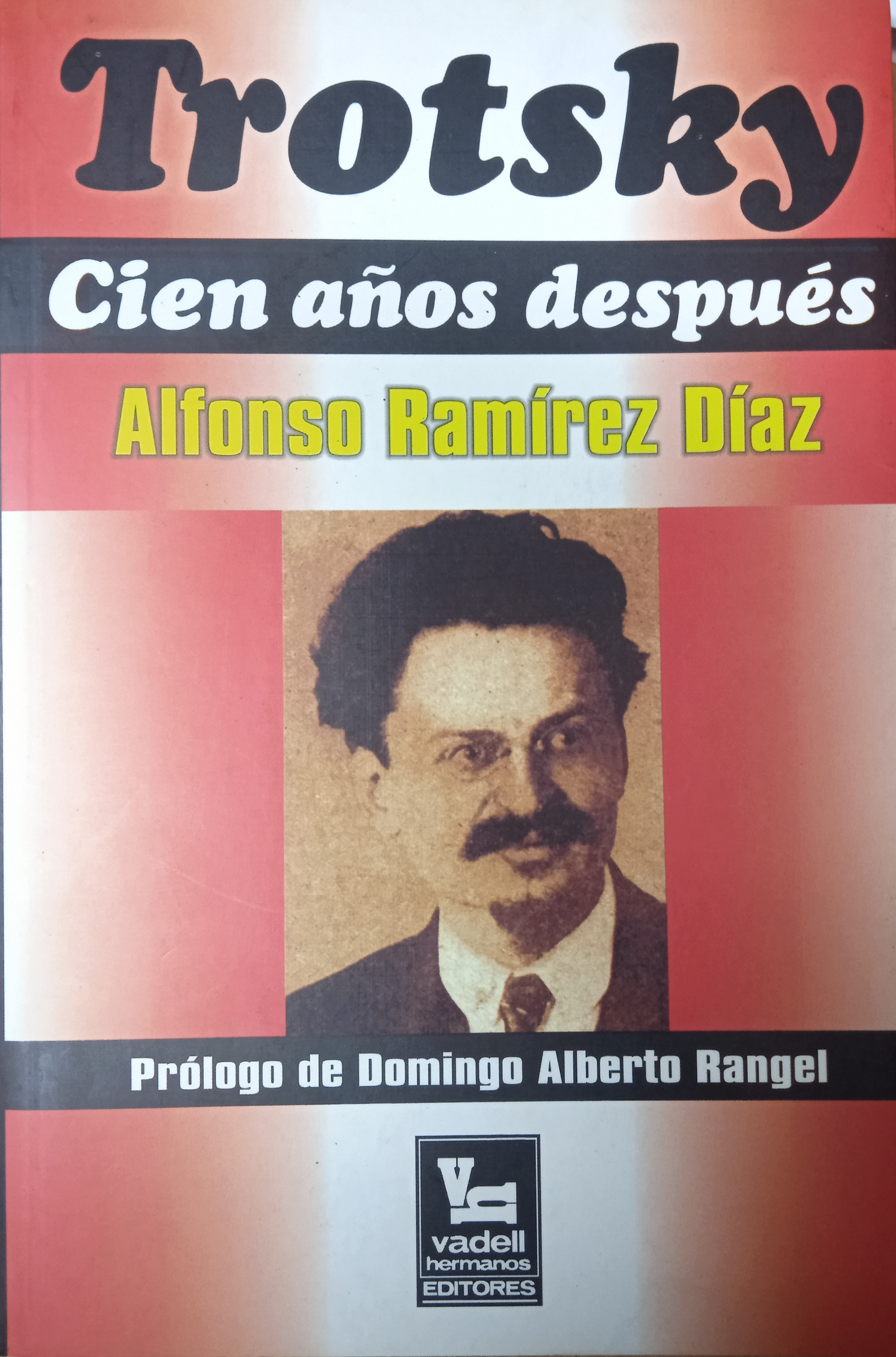 Diario Frontera, Frontera Digital,  Opinión, ,Trotsky cien años después: obra que universaliza al Dr. Alfonso Ramírez por Néstor Abad Sánchez
