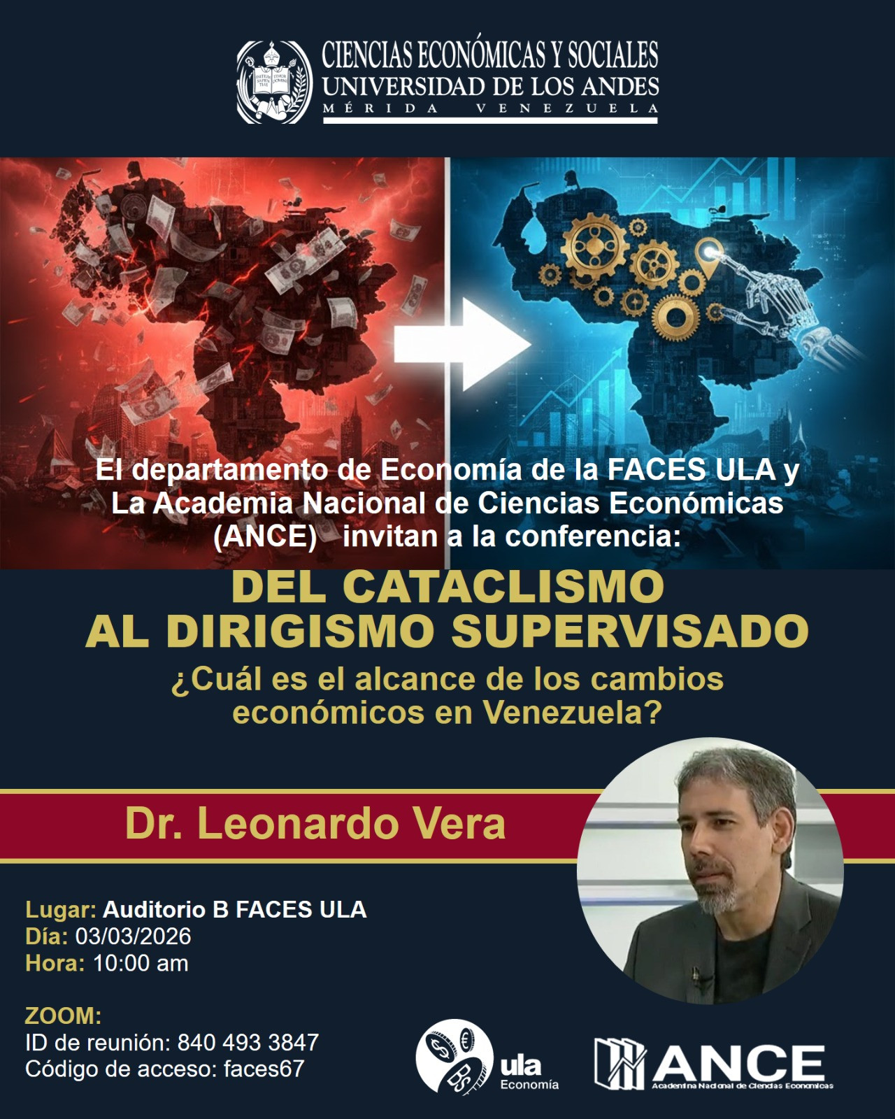 Diario Frontera, Frontera Digital,  Regionales, ,El evento académico tendrá lugar el próximo martes 3 de marzo de 2026, a las 10:00 a.m., en el Auditorio B de FACES ULA, en Mérida,Del cataclismo al dirigismo supervisado: Dr. Leonardo Vera 
analizará los cambios económicos en Venezuela