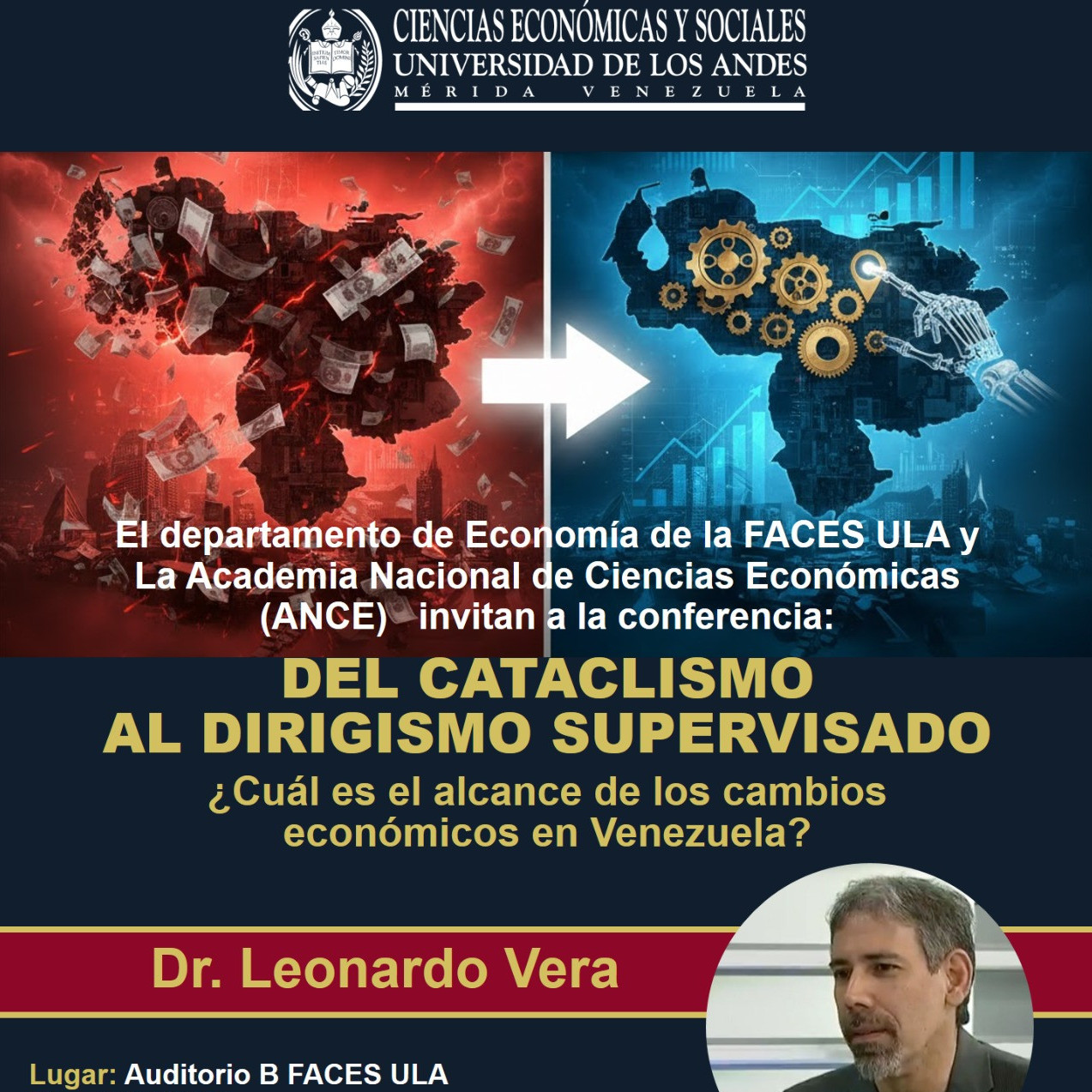 Diario Frontera, Frontera Digital,  Regionales, ,Del cataclismo al dirigismo supervisado: Dr. Leonardo Vera 
analizará los cambios económicos en Venezuela