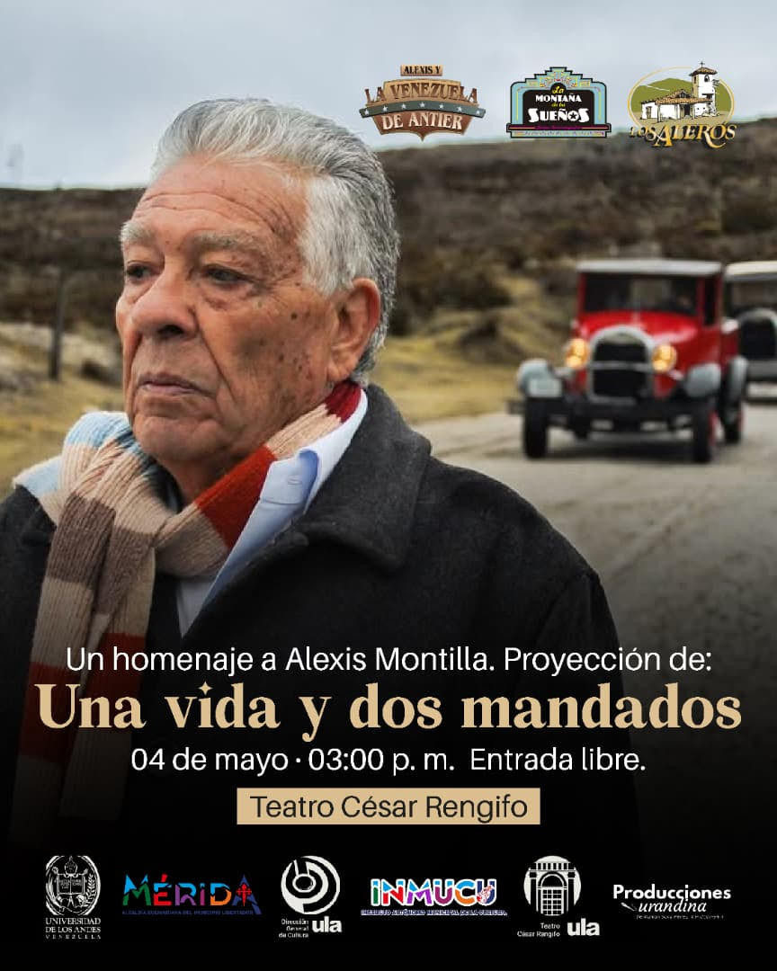 Diario Frontera, Frontera Digital,  Regionales, ,Será un honor contar con su presencia para celebrar, desde la pantalla y el corazón, la vida de quien hizo de Mérida un escenario eterno.,*UNA VIDA Y DOS MANDADOS" de Alexis Montilla este lunes a las 04:00 pm en el César Rengifo