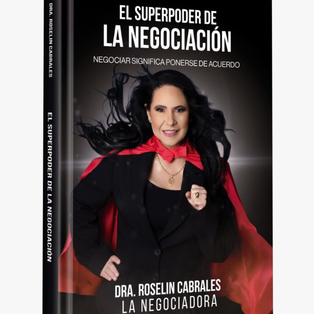 Diario Frontera, Frontera Digital,  Internacionales, ,La Dra. Roselin Cabrales “La Negociadora” 
lanza su libro “El superpoder de la Negociación”